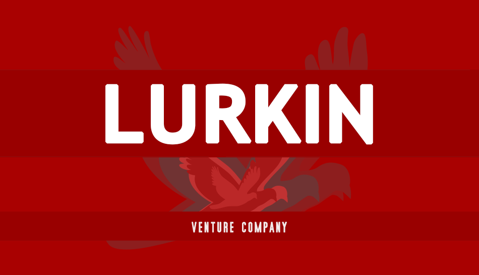 Lurkin™